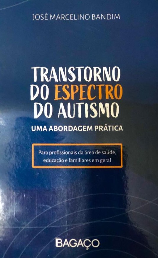 Livro: Transtorno de Espectro do Autismo uma Abordagem Prática